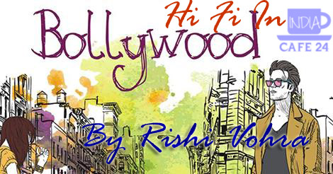 Hi Fi In Bollywood By Rishi Vohra copy