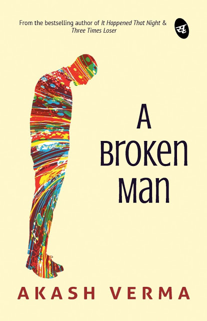 Book Review A Broken Man - Akash Verma - Indiacafe24