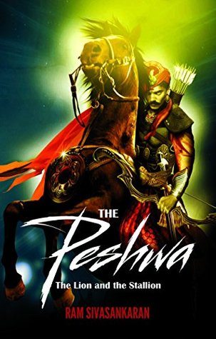 the-peshwa-the-lion-and-the-stallion-by-ram-sivasankaran