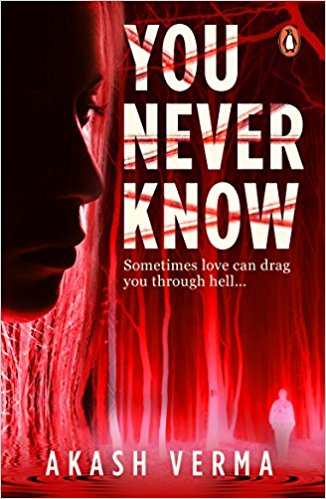 You Never Know , Akash Verma, Book Review, Online review