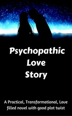 Psychopathic Love Story By Paul Roshan – A Book Review