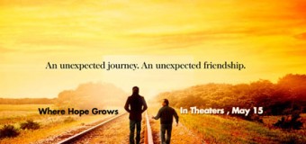 Where Hope Grows- Movie Review