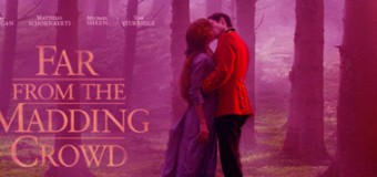 Far From the Madding Crowd – Movie Review