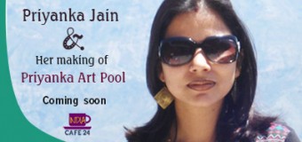 Priyanka Jain- Her Making Of Priyanka Art Pool- Coming Soon