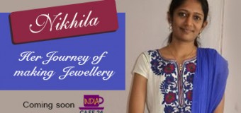 Nikhila- Her Journey Of Making Jewellery- Coming soon