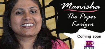 Manisha The Paper Karigar- Coming soon