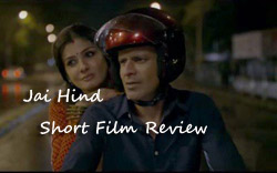 Jai Hind- Short Film Review