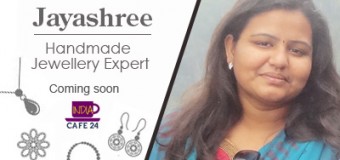 Jayashree – Handmade Jewellery  Expert- Coming Soon