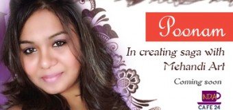 Poonam Shah- In creating Saga with Mehendi Art- Coming Soon