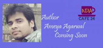 Ameya Agrawal- Motivating Author – Coming Soon