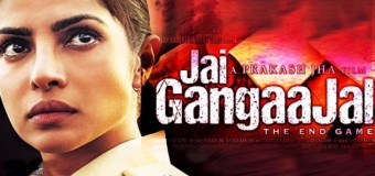 Jai Gangaajal – Movie Review