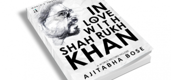 In Love With Shahrukh Khan by Ajitabha Bose – Book Review