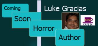 Luke Gracias – Horror Author- Coming Soon