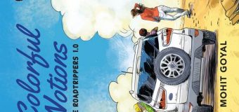 Colorful Notions: The Roadtrippers 1.0 By Mohit Goyal – Book Review