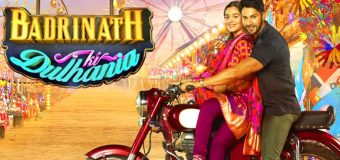 Badrinath Ki Dulhaniya – Movie Review