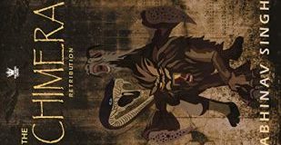 A Book Review Of The Chimera Retribution Written By Abhinav Singh