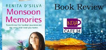 Monsoon Memories – The Debut Novel Of Renita D’Silva About Family Relations With A Twist