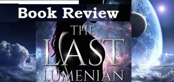 The Last Lumenian – An Amazing Enemy-To-Lovers Sci-Fi Novel By S. G. Blaise