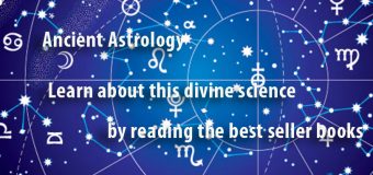 Ancient Astrology – Learn about this divine science by reading the best seller books