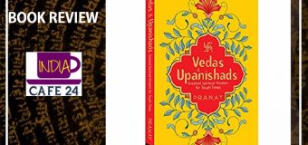 A Book Review Of Vedas And Upnishads: Greatest Spiritual Wisdom For Tough Times Authored By Pranay