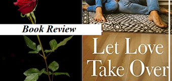 Let Love Take Over By Tomson Robert – A Unique Story About Finding Balance In Our Beliefs