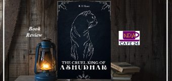The Cruel King of Ashudhar by RH Rose- A fantastic blend of thriller elements with fantasy