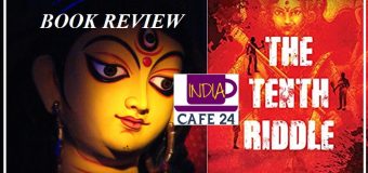 The Tenth Riddle By Sapan Saxena – Mystery, Riddle, Mythology and Suspense – A Perfect Combo Thriller