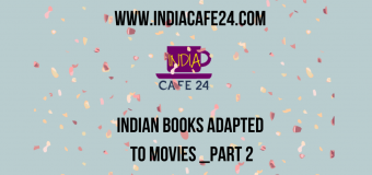 Indian Books/Short Stories Adapted To Movies _Part 2