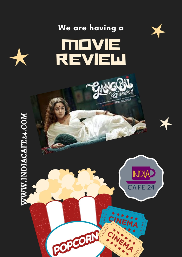 Movie Review Gangubai Bollywood