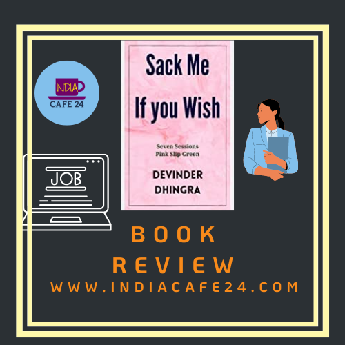 Sack Me if you wish - Book Review in india
