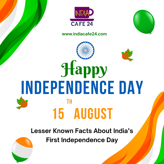 Happy independence day India 15th August Facts
