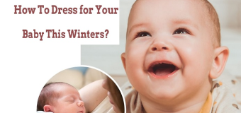 How To Dress Your Baby This Winter? 