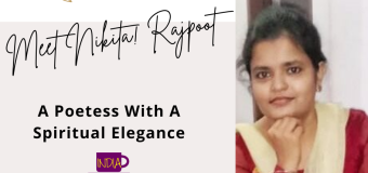 Nikita Rajpoot -A Poetess With A Spiritual Elegance