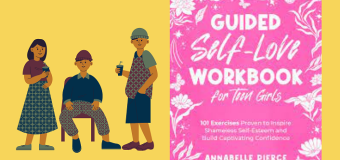 A Book Review Of New Guided Self-Love Workbook For Teenage Girls By Annabelle Pierce