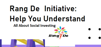 Rang De  Initiative: Help You Understand All About Social Investing