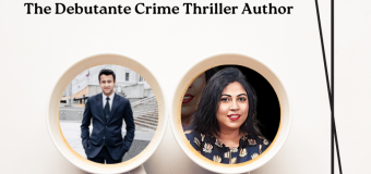 Atul Koul Randev – The Debutante Crime Thriller Author