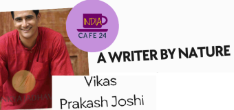 Vikas Prakash Joshi – A Writer By Nature