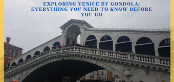 Exploring Venice by Gondola: Everything You Need to Know Before You Go