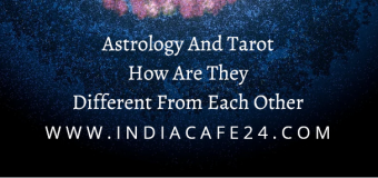 Astrology And Tarot- How Are They Different From Each Other