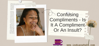 Confusing compliments – Is It A Compliment Or An Insult?