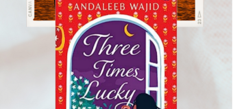 Three Times Lucky By Andaleeb Wajid- Book Review