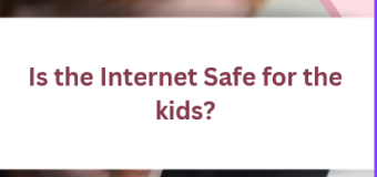 Is the Internet Safe for My Kid- How to Keep a Check