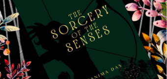 Book Review of The Sorcery of the Senses By Tanima Das