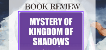 Book Review: Mystery of the Kingdom of Shadows by Sachi Koul